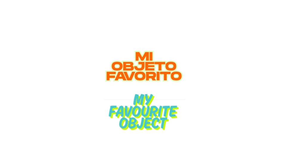 Mi objeto favorito 1º Ed. Primaria